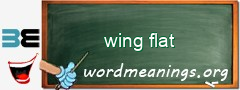 WordMeaning blackboard for wing flat